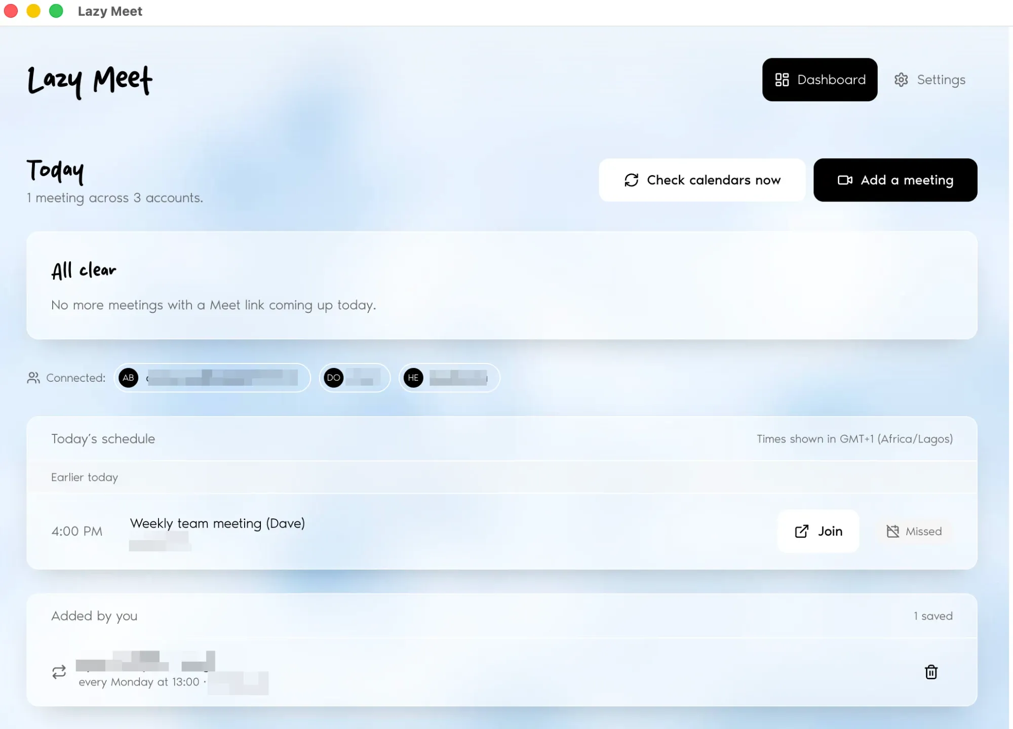 The Lazy Meet dashboard. An All clear panel sits above three connected Google accounts, and today's schedule lists a 4:00 PM team meeting with a Join button.